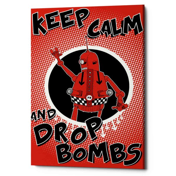 Keep Calm and Drop Bombs  by Craig Snodgrass, Canvas Wall Art Fashion